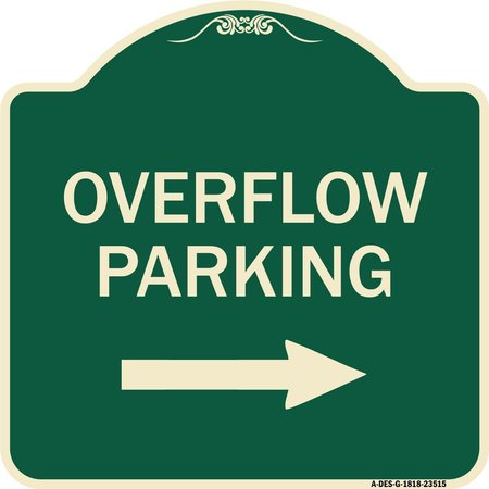 SIGNMISSION Overflow Parking with Right Arrow Heavy-Gauge Aluminum Architectural Sign, 18" x 18", G-1818-23515 A-DES-G-1818-23515